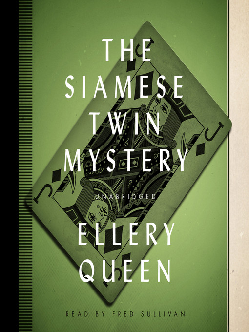 Title details for The Siamese Twin Mystery by Ellery Queen - Wait list